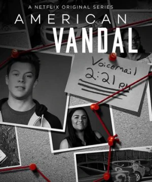 Phá hoại kiểu Mỹ (Phần 1) - American Vandal (Season 1)