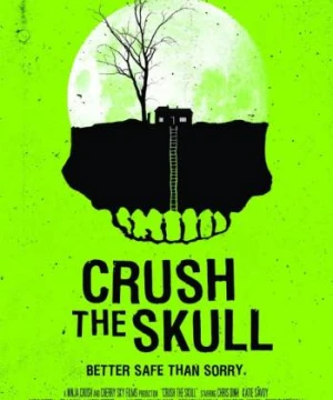 Phi Vụ Bất Khả Thi - Crush the Skull