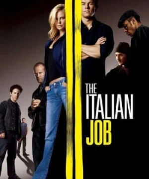 Phi Vụ Italia - The Italian Job