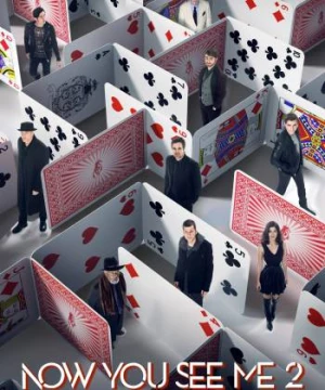 Phi Vụ Thế Kỷ 2 - Now You See Me 2