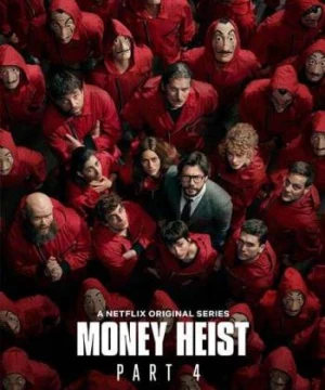 Phi Vụ Triệu Đô (Phần 4) - Money Heist (Season 4)