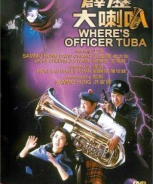 Phích lịch đại lạc bá - Where's Officer Tuba