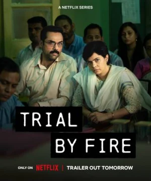 Phiên tòa lửa: Thảm kịch Uphaar - Trial by Fire