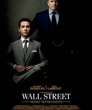 Phố Wall 2: Đồng Tiền Không Ngủ - Wall Street: Money Never Sleeps