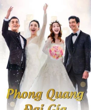 Phong Quang Đại Giá - The Perfect Wedding