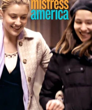 Phụ Nữ Kiểu Mỹ - Mistress America