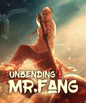 Phương Thế Ngọc Mình Đồng Da Sắt - Unbending Mr.Fang