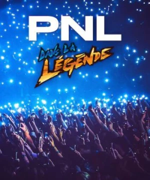 PNL - Dans la légende tour - PNL - Dans la légende tour