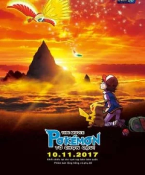 Pokémon the Movie: Tớ Chọn Cậu! - Pokémon The Movie: I Choose You!