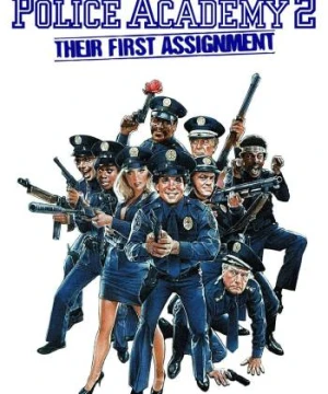 Police Academy 2: Their First Assignment - Police Academy 2: Their First Assignment