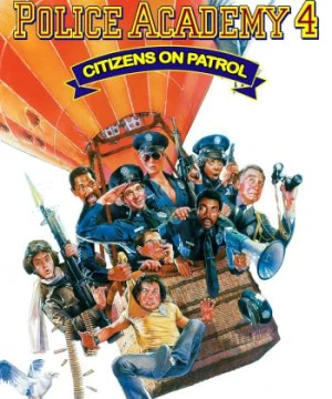 Police Academy 4: Citizens on Patrol - Police Academy 4: Citizens on Patrol