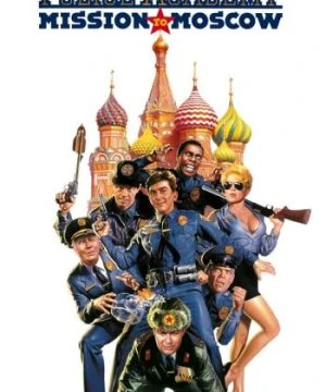 Police Academy: Mission to Moscow - Police Academy: Mission to Moscow