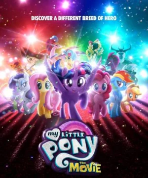 Pony Bé Nhỏ - My Little Pony: The Movie