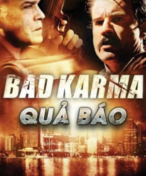 Quả Báo - Bad Karma