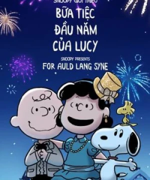 Quà Của Snoopy: Dành Cho Auld Lang Syne - Snoopy Presents: For Auld Lang Syne