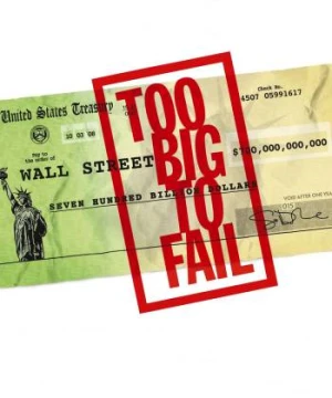 Quá Lớn Để Sụp Đổ - Too Big to Fail