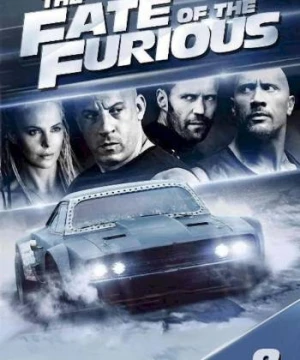 Quá Nhanh Quá Nguy Hiểm 8 - The Fate of the Furious