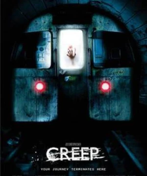 Quái Vật Tàu Điện Ngầm - Creep