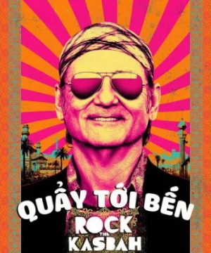 Quẩy Tới Bến - Rock the Kasbah