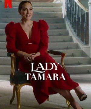 Quý bà Tamara - Lady Tamara