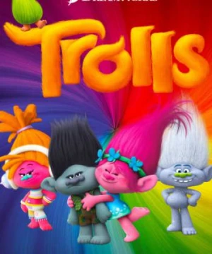 Quỷ lùn tinh nghịch - Trolls