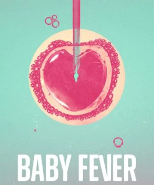 Rắc rối bé bi - Baby Fever