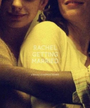 Rachel Getting Married - Rachel Getting Married