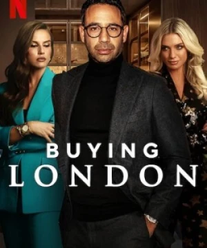 Rao Bán London (phần 1) - Buying London (season 1)