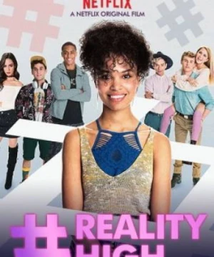 Reality High - #realityhigh