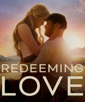 Redeeming Love - Redeeming Love