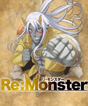 Re:Monster - Re:Monster