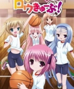 Ro-Kyu-Bu!: Tomoka no Ichigo Sundae - Rou-Kyuu-Bu! OVA, Rou-Kyu-Bu! OVA, Ro-Kyu-Bu ~ Fast Break! OVA