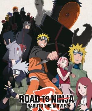 Road to Ninja: Naruto the Movie - Road to Ninja: Naruto the Movie