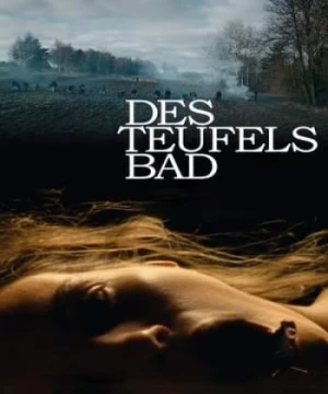 Rửa Tội Cho Quỷ - Des Teufels Bad/The Devil's Bath