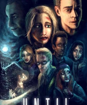 Rùng mình tới bình minh - Until Dawn