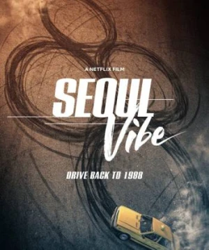 Rượt đuổi Seoul - Seoul's Vibe