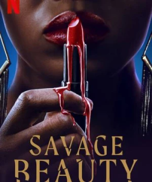 Sắc đẹp tàn khốc - Savage Beauty