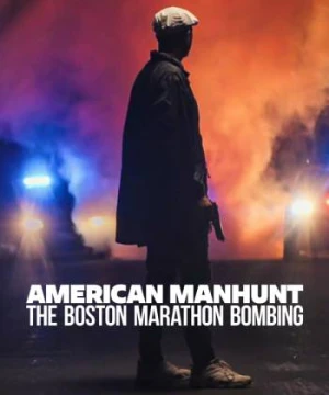 Săn lùng kiểu Mỹ: Vụ đánh bom cuộc marathon Boston - American Manhunt: The Boston Marathon Bombing