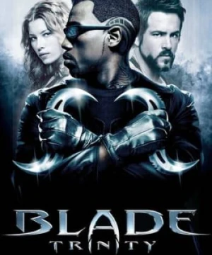 Săn Quỷ 3 - Blade: Trinity