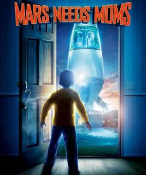 Sao Hỏa Cần Mẹ - Mars Needs Moms