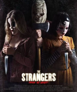 Sát Nhân Giấu Mặt: Đêm Đẫm Máu - The Strangers: Prey at Night