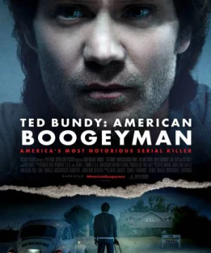 SÁT NHÂN KINH HOÀNG - Ted Bundy: American Boogeyman