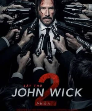 Sát Thủ John Wick: Phần 2 - John Wick: Chapter 2