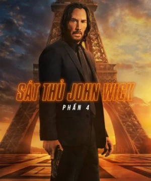 Sát Thủ John Wick: Phần 4 - John Wick: Chapter 4