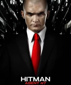 Sát Thủ: Mật Danh 47 - Hitman: Agent 47