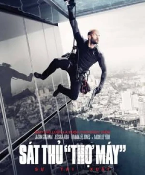 Sát Thủ Thợ Máy 2: Sự Tái Xuất - Mechanic: Resurrection