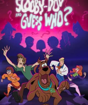 Scooby-Doo and Guess Who? (Phần 1) - Scooby-Doo and Guess Who? (Season 1)