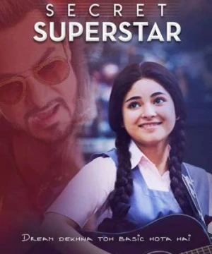 Secret Superstar - Siêu Sao Bí Mật