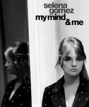 Selena Gomez: My Mind & Me