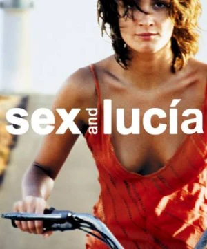 Sex and Lucía - Sex and Lucía